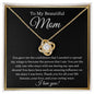 To My Beautiful Mom - Love Knot Necklace