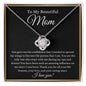 To My Beautiful Mom - Love Knot Necklace