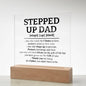 Stepped Up Dad - Square Acrylic Plaque