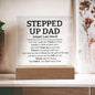 Stepped Up Dad - Square Acrylic Plaque