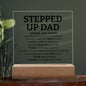 Stepped Up Dad - Square Acrylic Plaque